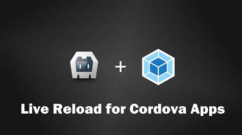 Configuring Live Reloading .
